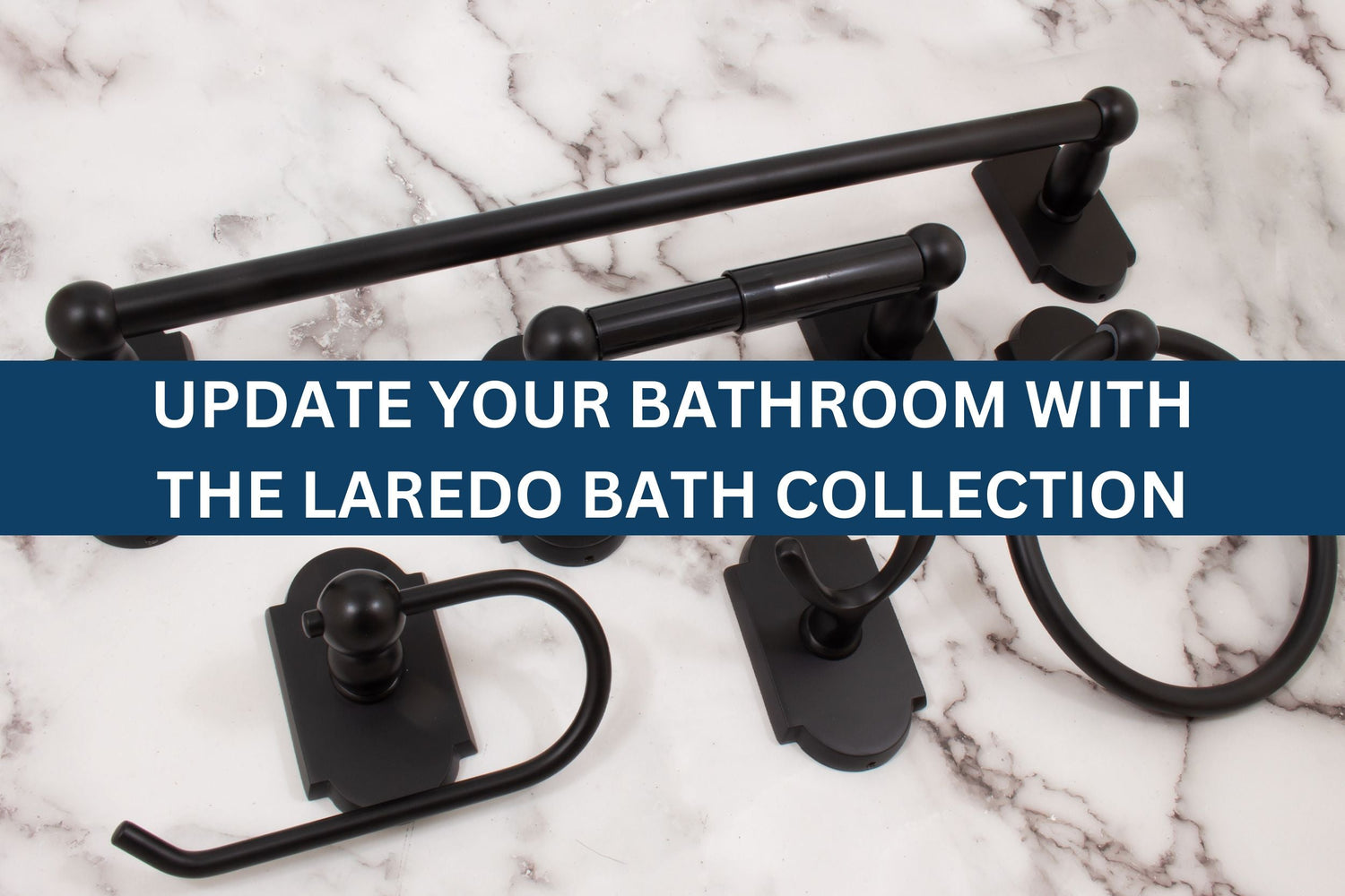 Update Your Bathroom with the Laredo Bath Collection
