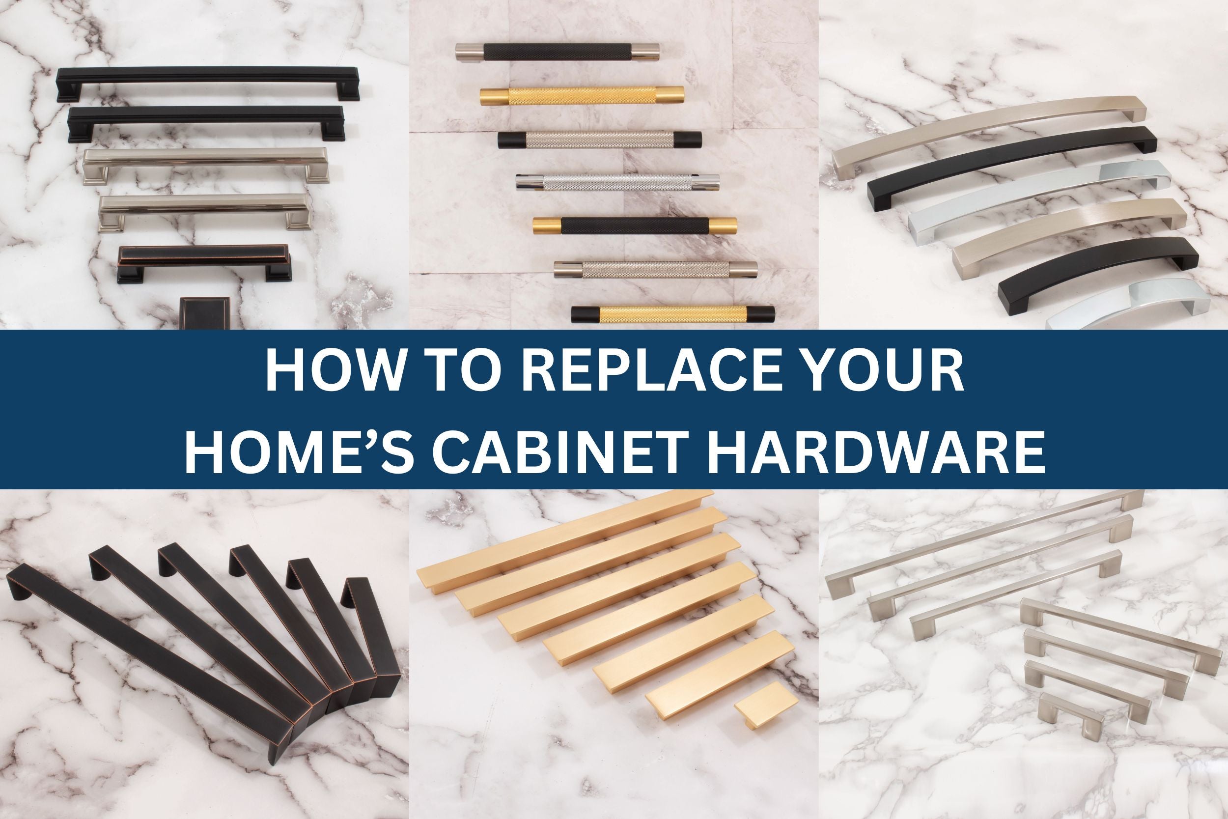 How to Replace Your Home's Cabinet Hardware banner with multiple cabinet collections in the background