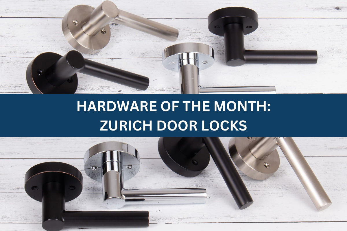 Hardware of the Month: Zurich Door Lock Collection