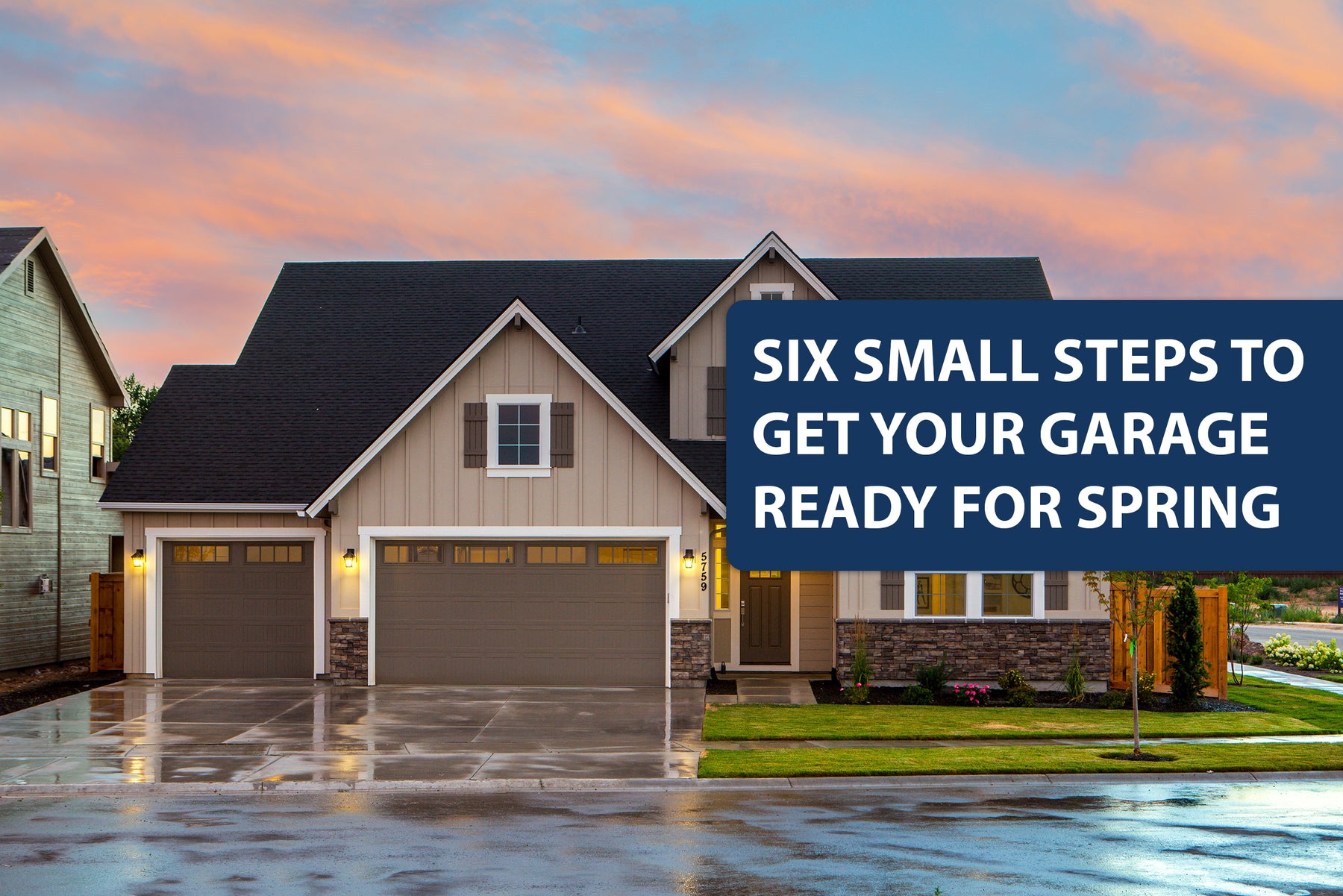 Six Small Steps to Get Your Garage Ready for Spring