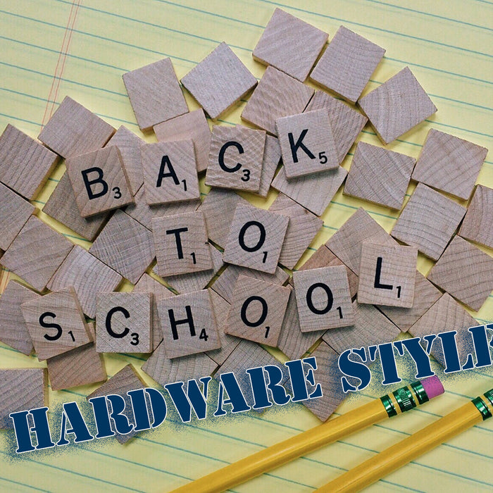 Back to School Basics, Hardware Style