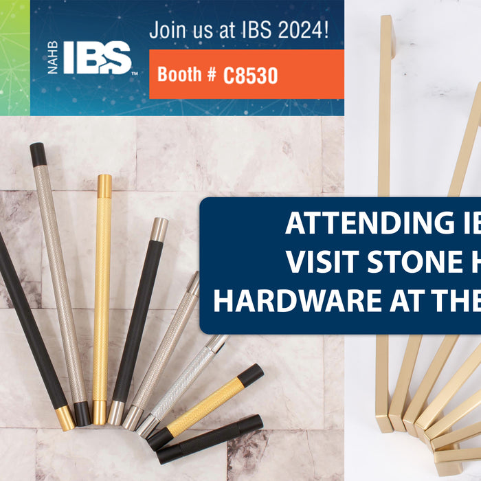 A Look at What's Ahead for Stone Harbor Hardware at the NAHB International Builders' Show!