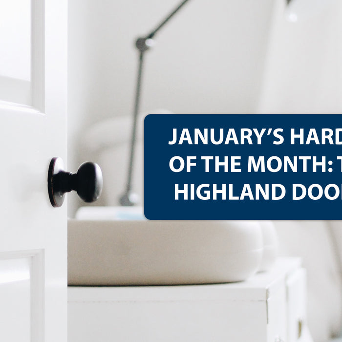 January Hardware of the Month: Highland Door Knob