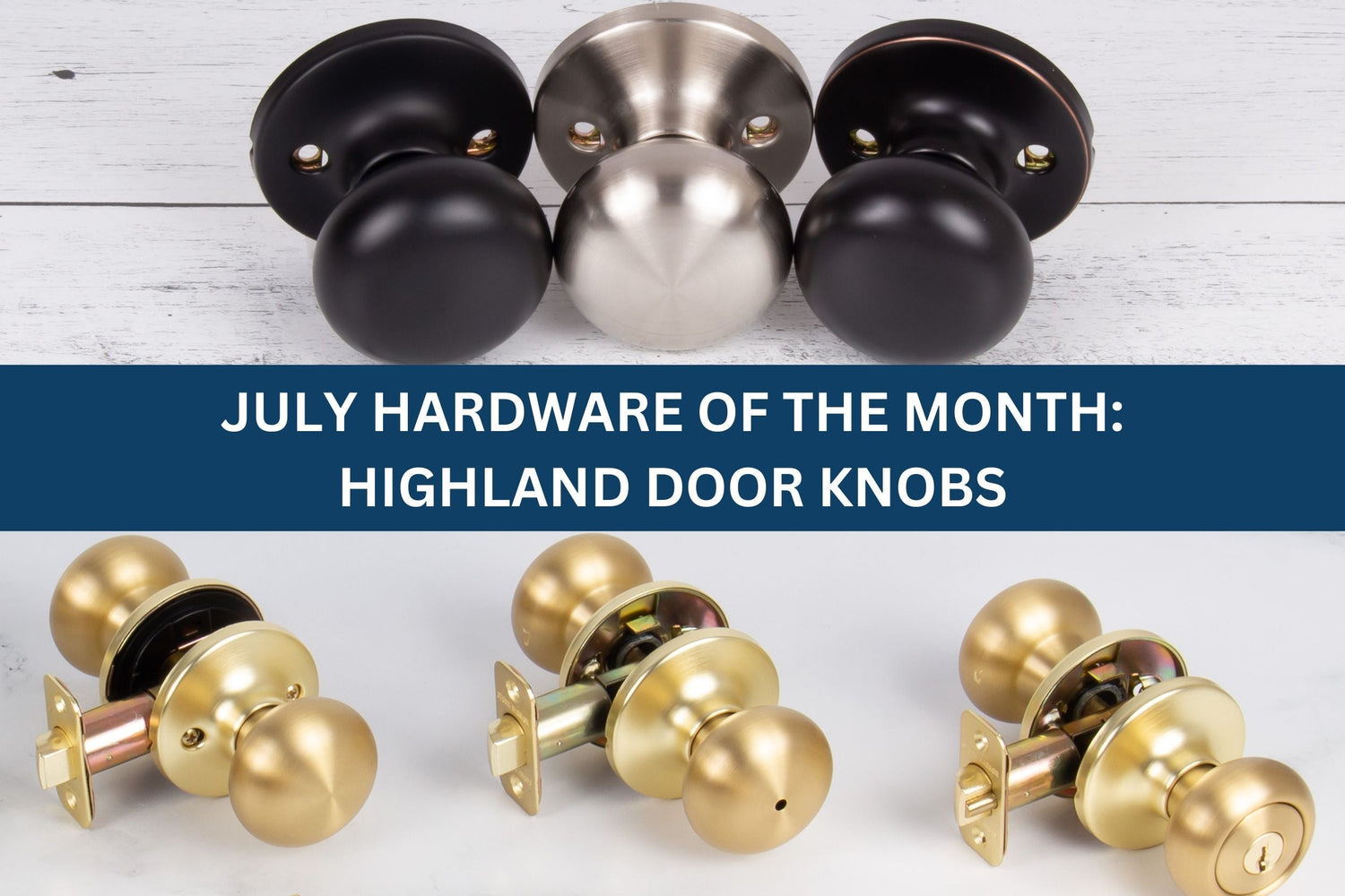 July Hardware of the Month: Highland Door Knobs