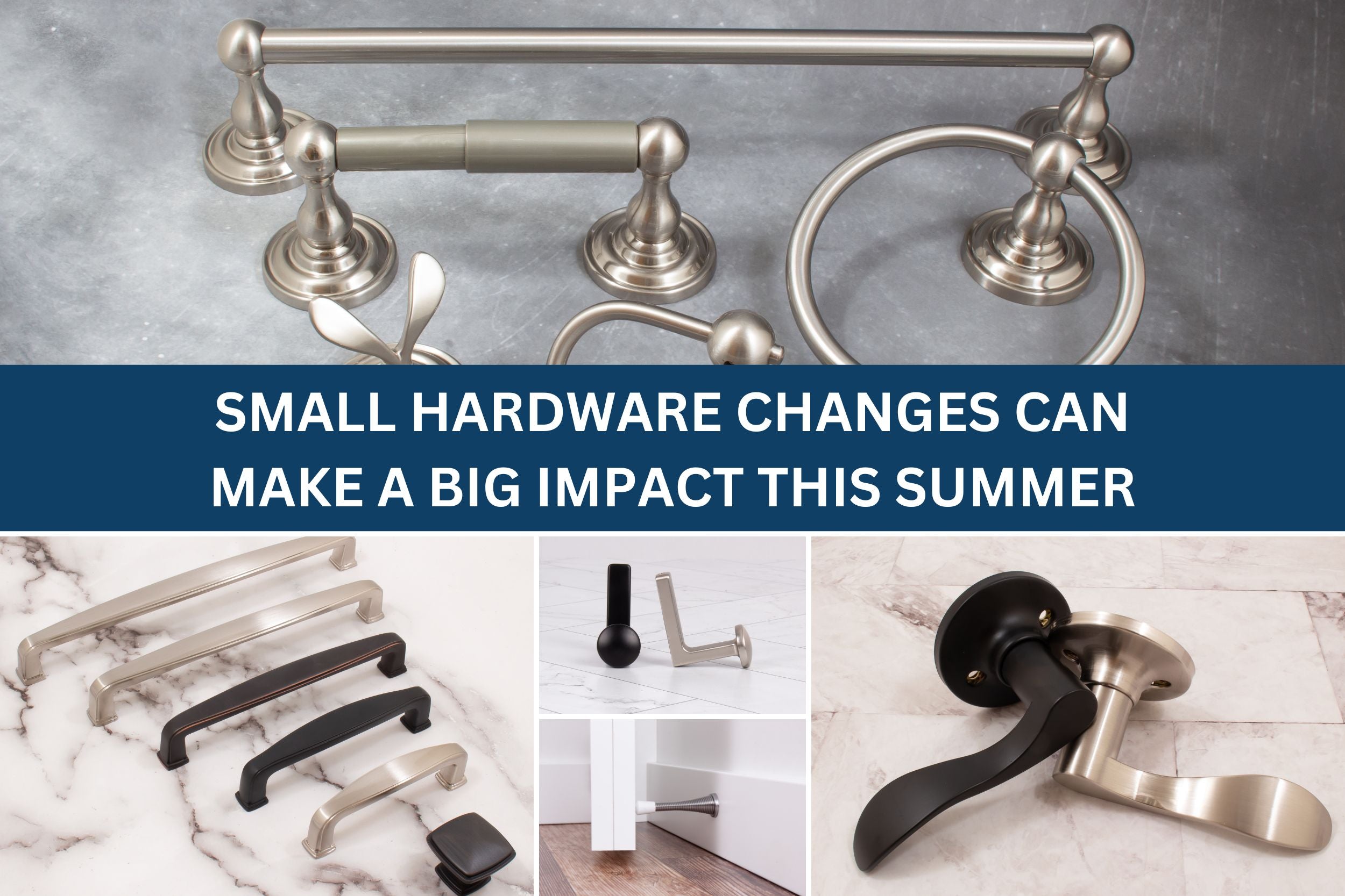 Small Hardware Changes Can Make a Big Impact This Summer