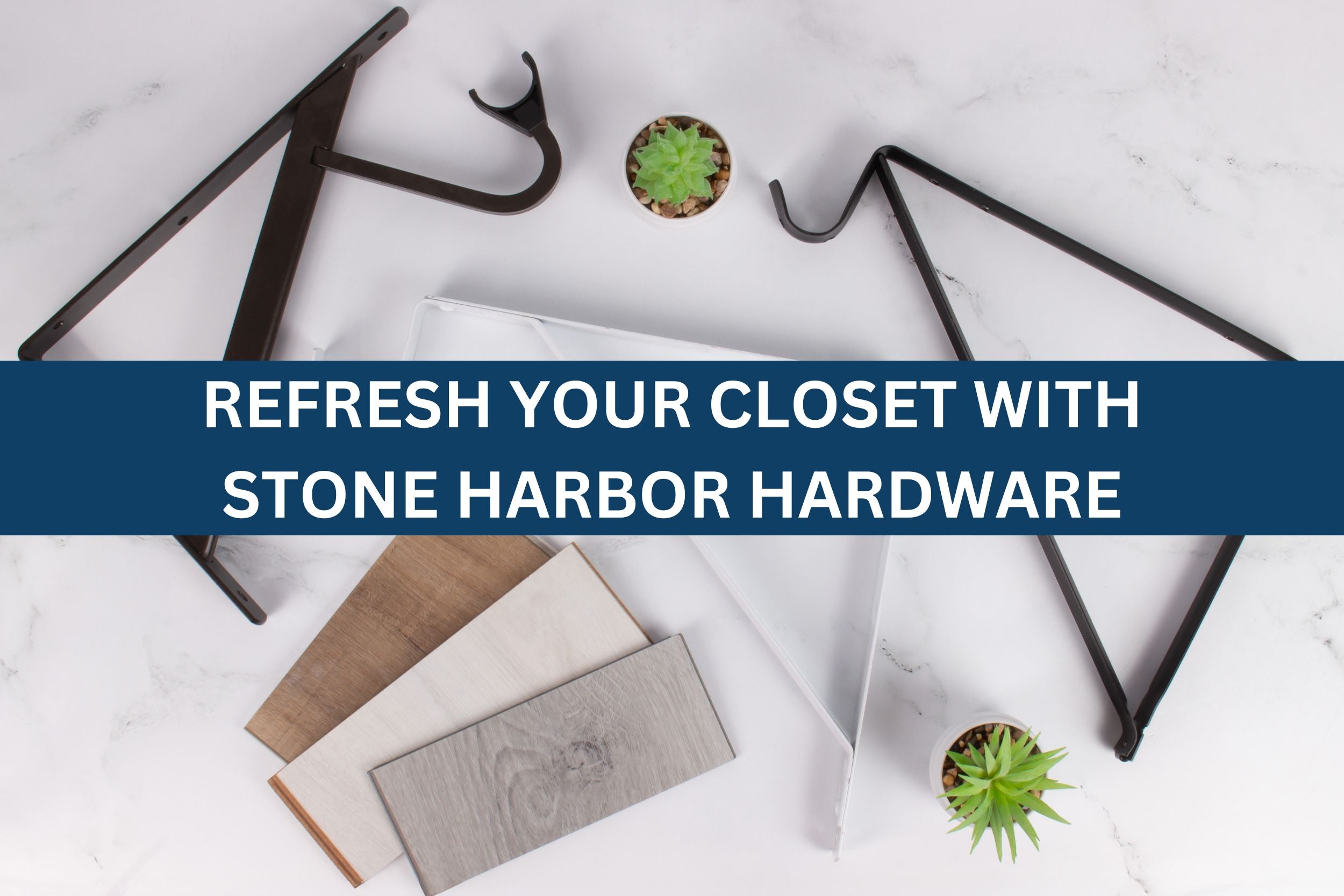 Refresh Your Closet with Stone Harbor Hardware