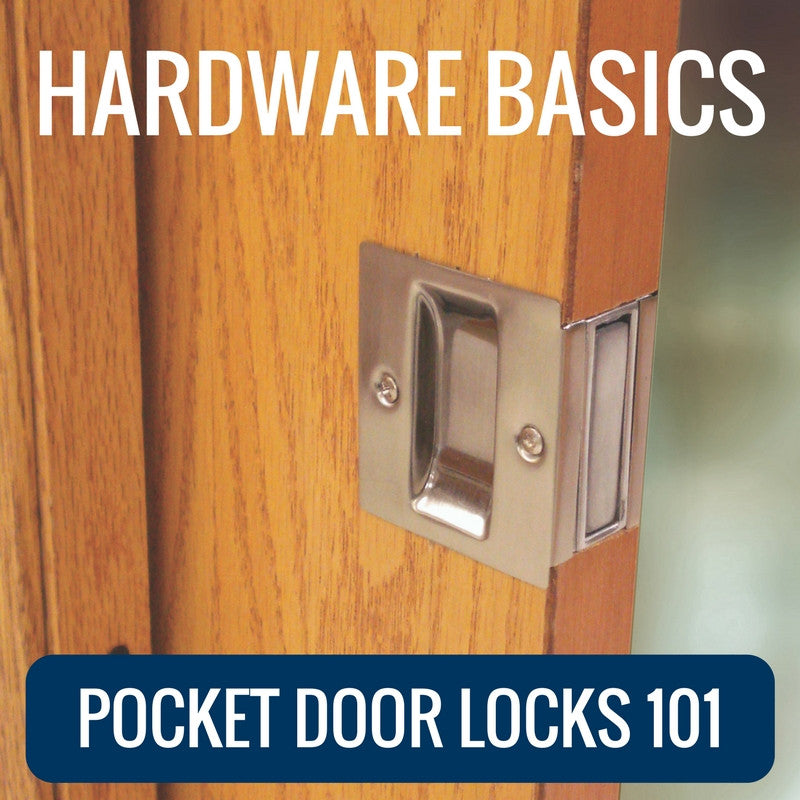 Hardware Basics: Pocket Door Locks 101